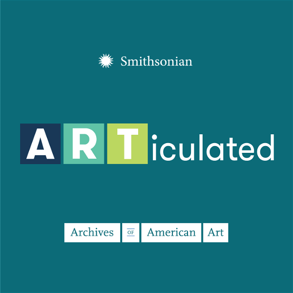 Artwork for Articulated: Dispatches from the Archives of American Art
