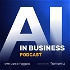 The AI in Business Podcast