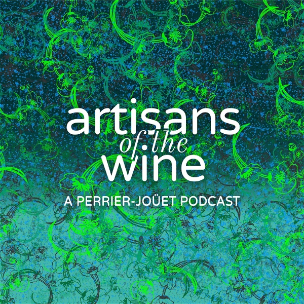 Artwork for Artisans of the Wine – A Perrier-Jouët podcast