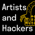 Artists and Hackers