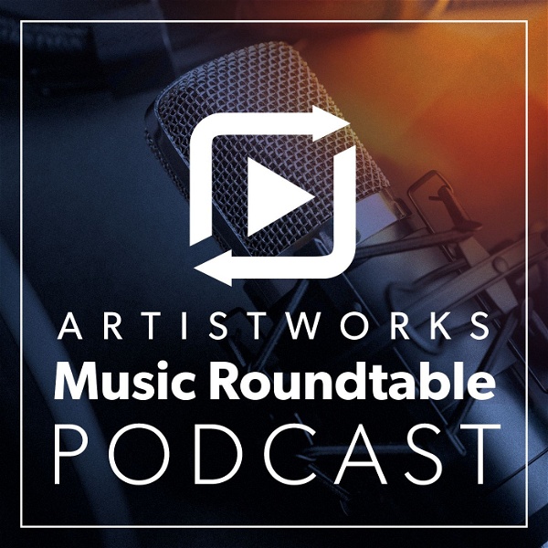 Artwork for ArtistWorks Music Roundtable