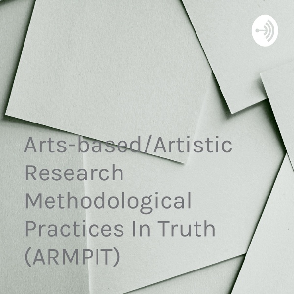 Artwork for Arts-based/Artistic Research Methodological Practices In Truth
