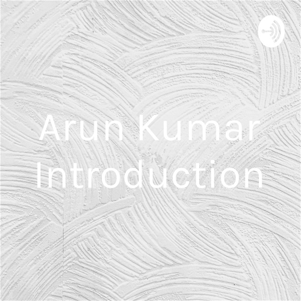 Artwork for Arun Kumar Introduction