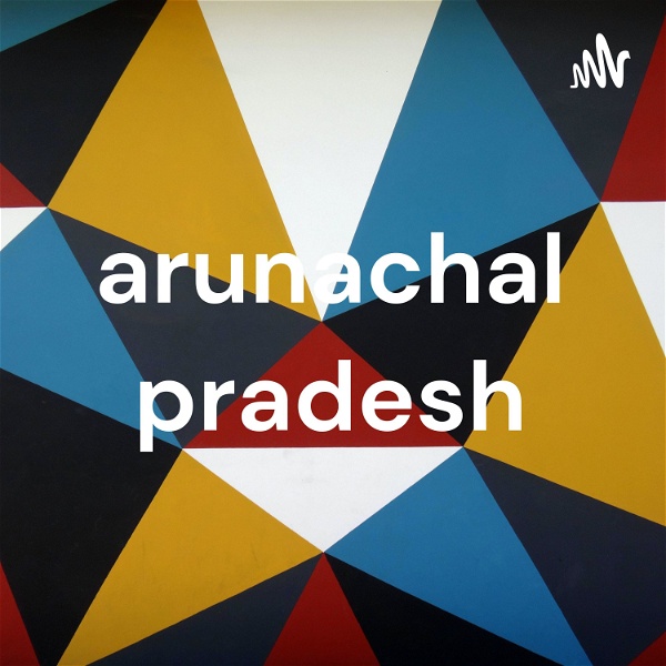 Artwork for arunachal pradesh
