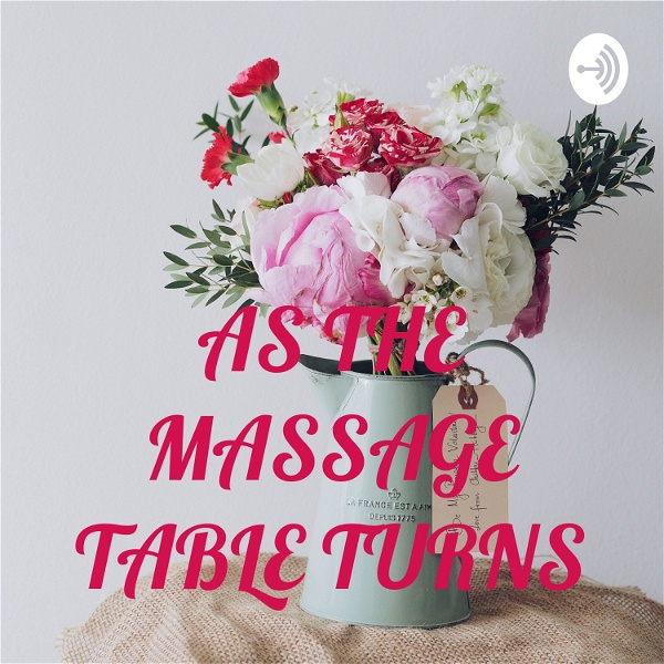 Artwork for AS THE MASSAGE TABLE TURNS