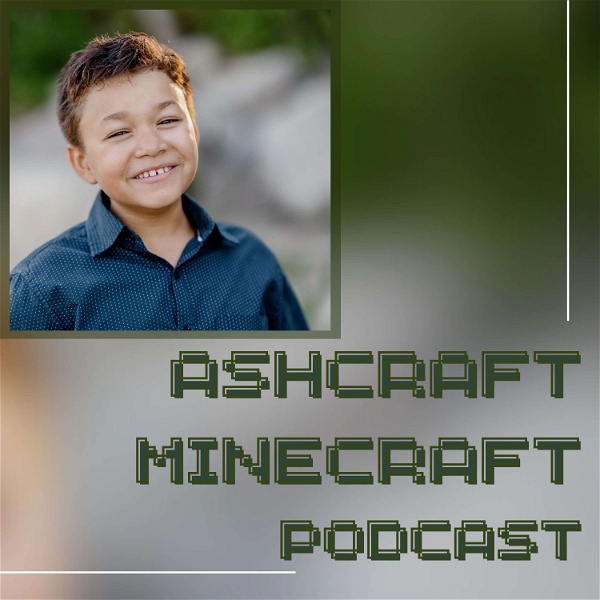 Artwork for Ashcraft Minecraft Podcast