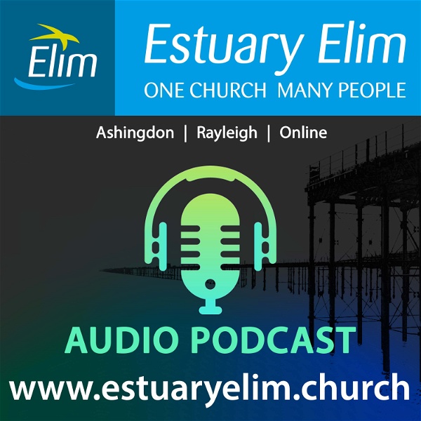 Artwork for Estuary Elim Church Podcast