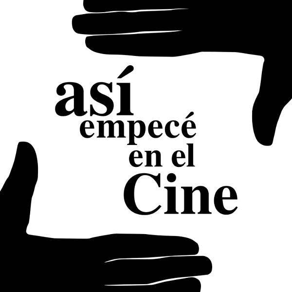 Artwork for Así empecé en el cine