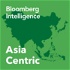 Asia Centric by Bloomberg Intelligence