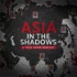 Asia In The Shadows