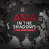 Asia In The Shadows