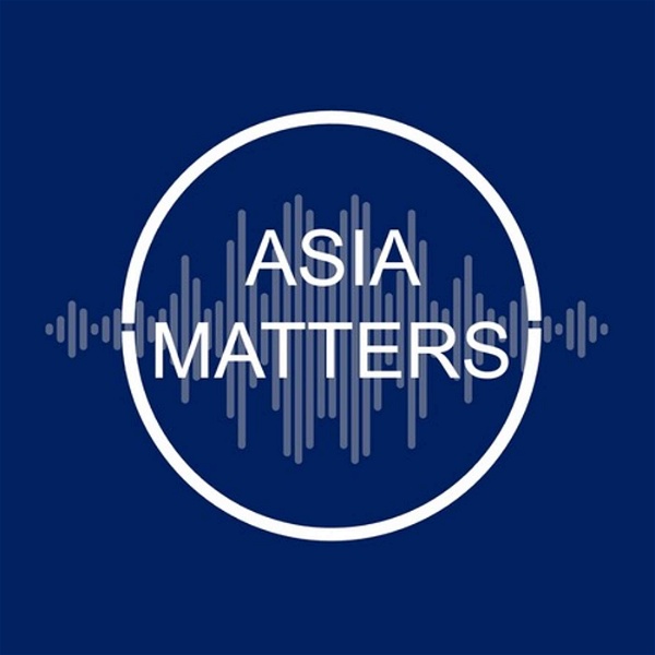 Artwork for Asia Matters Podcast
