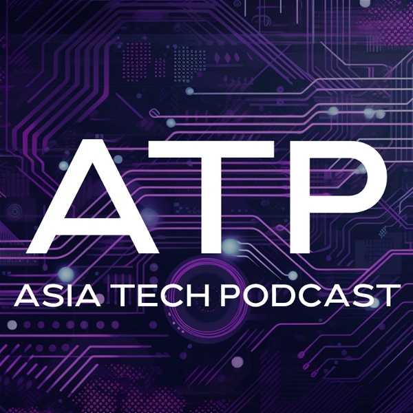 Artwork for Asia Tech Podcast