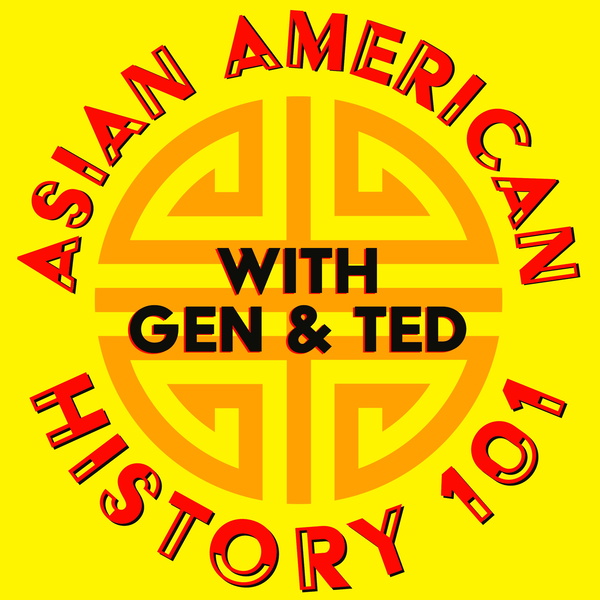 Artwork for Asian American History 101