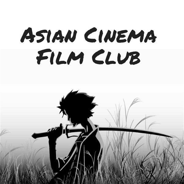 Artwork for Asian Cinema Film Club