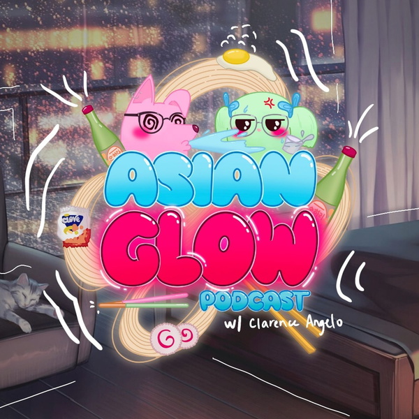 Artwork for Asian Glow Podcast with Clarence Angelo