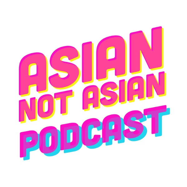 Artwork for Asian Not Asian