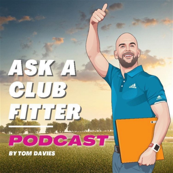 Artwork for Ask a Club Fitter Podcast