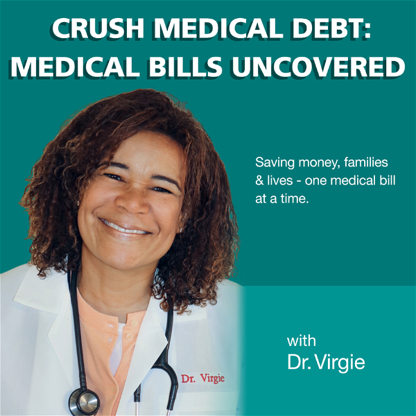 Artwork for Crush Medical Debt – Medical Bills Uncovered