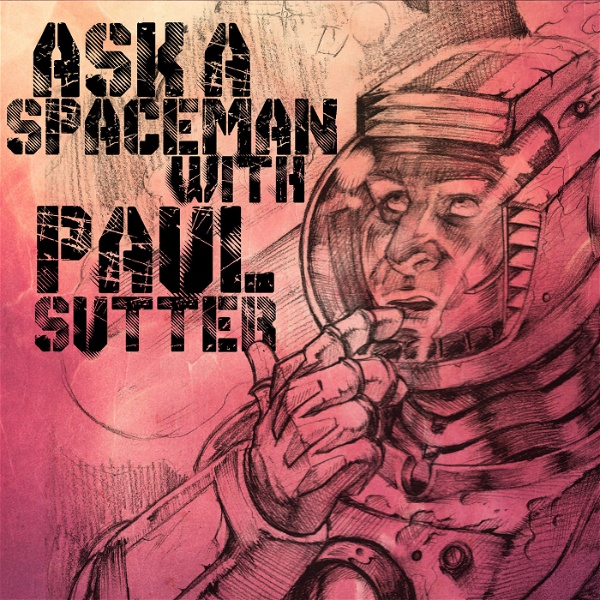 Artwork for Ask a Spaceman!