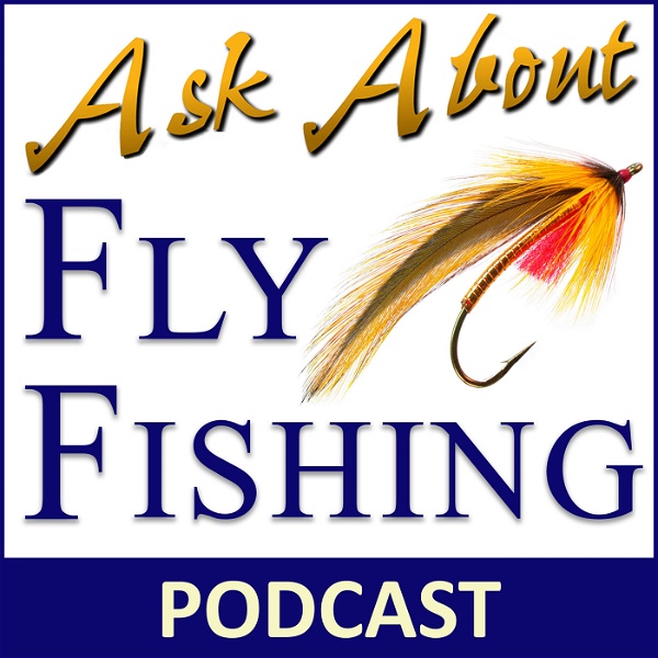 Artwork for Ask About Fly Fishing