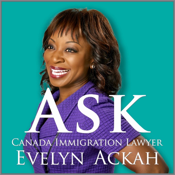 Artwork for Ask Canada Immigration Lawyer Evelyn Ackah