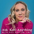 Ask Kati Anything