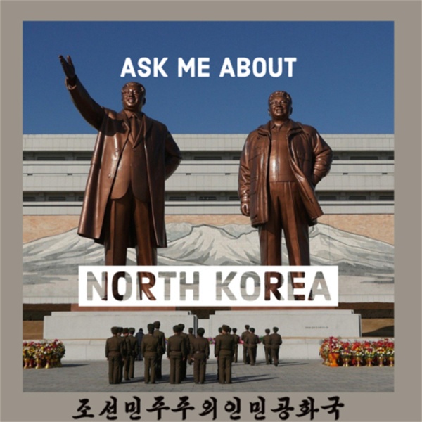 Artwork for Ask me about North Korea