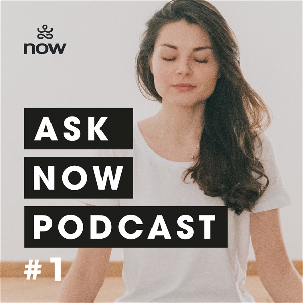 Artwork for ASK NOW – PODCAST