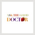Ask The Good Doctor