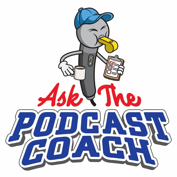 Artwork for Ask the Podcast Coach