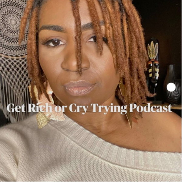 Artwork for Get Rich or Cry Trying