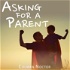 Asking For a Parent