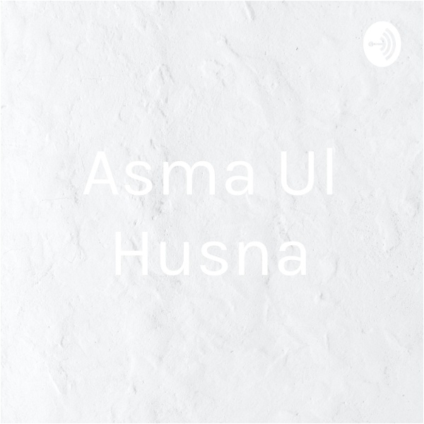 Artwork for Asma Ul Husna