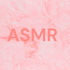 ASMR