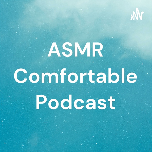 Artwork for ASMR Comfortable Podcast