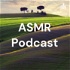 ASMR Podcast