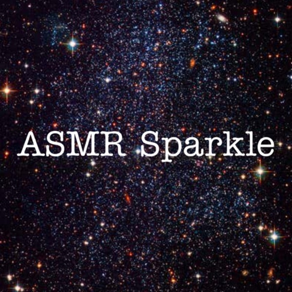 Artwork for ASMR Sparkle Podcast