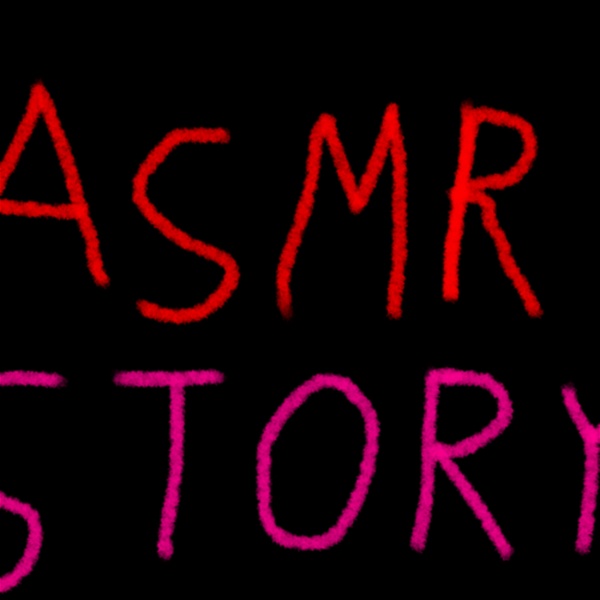 Artwork for ASMR Story