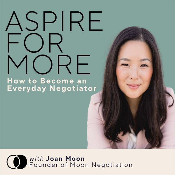 Artwork for Aspire for More: How to be an Everyday Negotiator