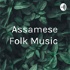 Assamese Folk Music