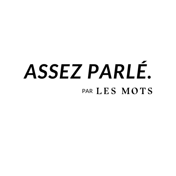 Artwork for Assez parlé, le podcast qui donne envie d'écrire de l'école Les Mots