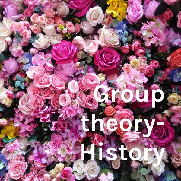 Artwork for Group theory- History