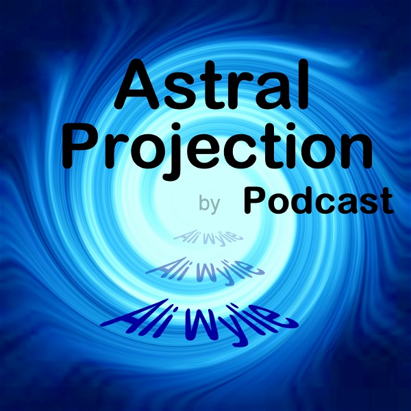 Artwork for Astral Projection Podcast