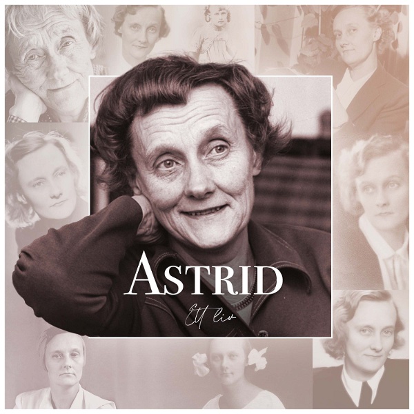 Artwork for Astrid – Ett liv