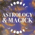 Astrology and Magick