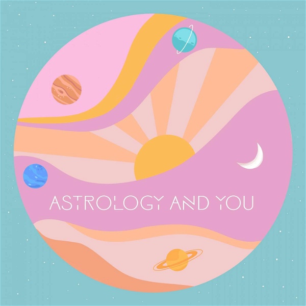 Artwork for Astrology and You