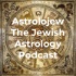 Astrolojew The Jewish Astrology Podcast