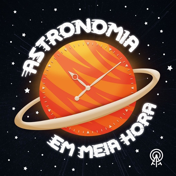 Artwork for Astronomia em Meia Hora