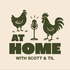 At Home with Scott and Til